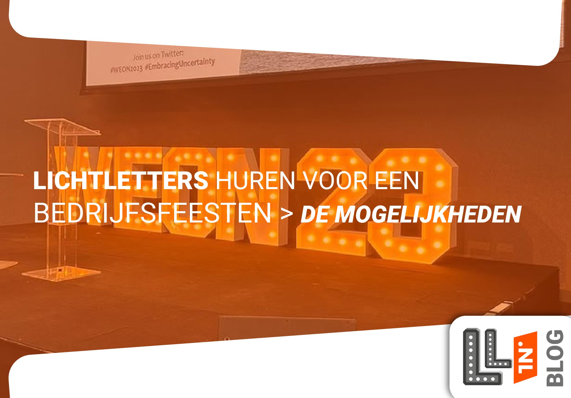 Lichtletters huren voor een bedrijfsfeest blog