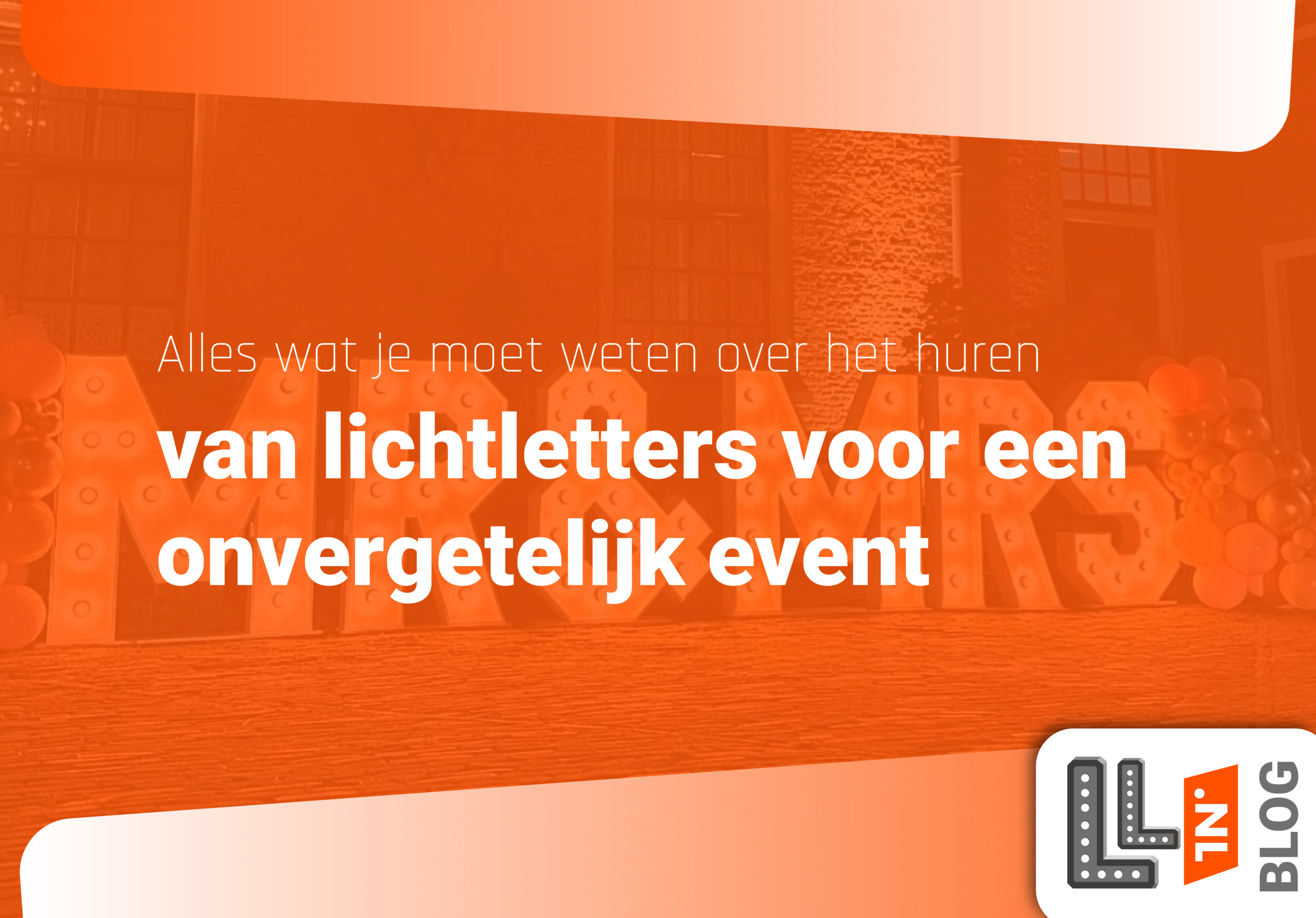 wat heb je nodig voor het huren van lichtletters