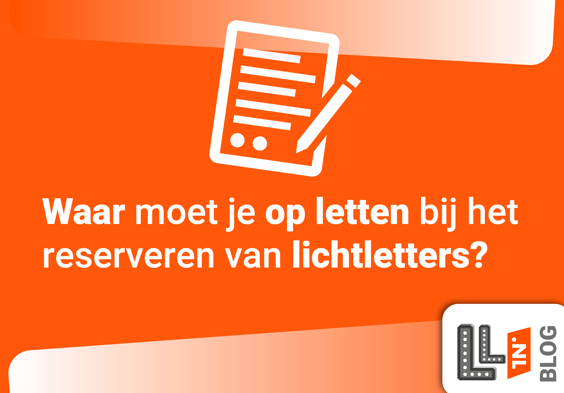 Waar moet je op letten bij het reserveren van lichtletters – blog Waar moet je op letten bij het reserveren van lichtletters - blog